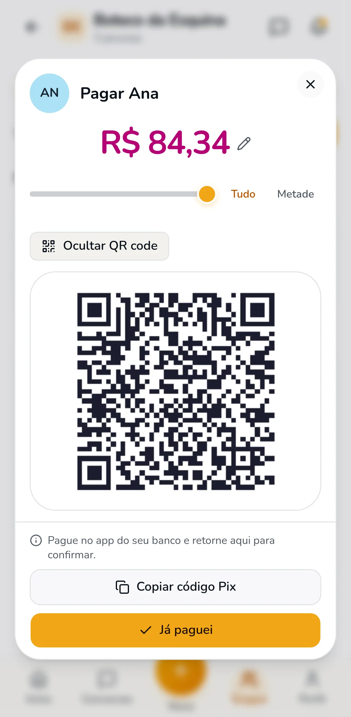 Tela Pagar Ana, R$ 84,34, com o QR code Pix, o botão Copiar código Pix e o botão Já paguei.
